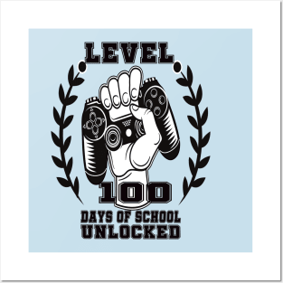 level 100 days of school unlocked Posters and Art